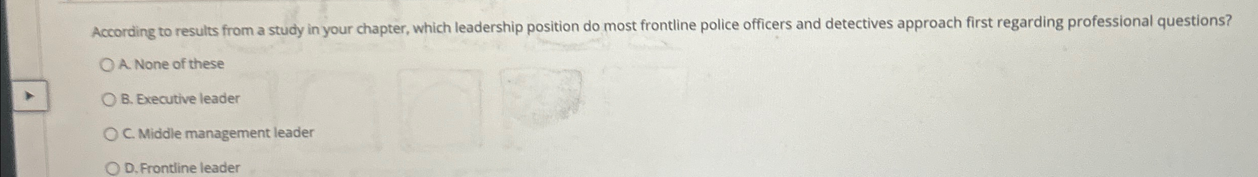  According to results from a study in your chapter, which leadership
