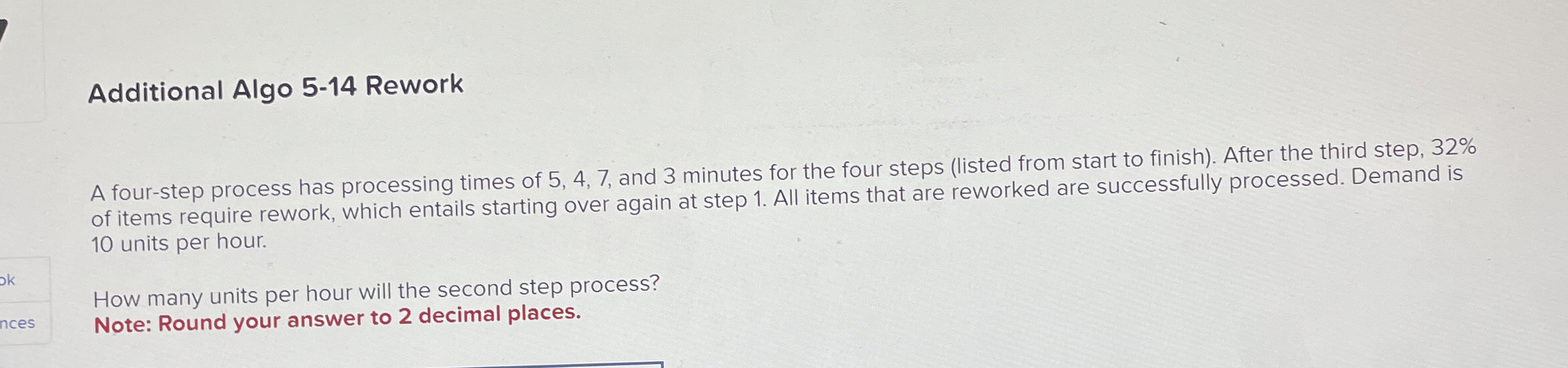  Additional Algo 5-14 Rework A four-step process has processing times of