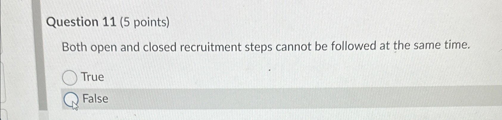  Question 11(5 points) Both open and closed recruitment steps cannot be