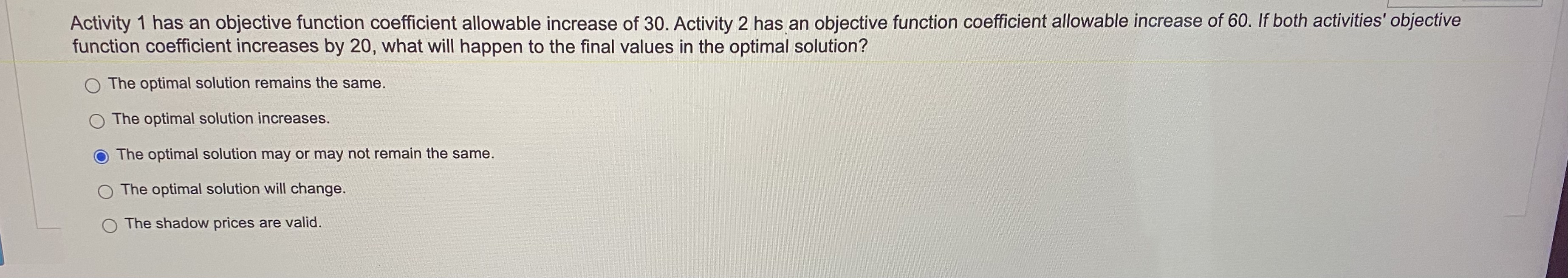  Activity 1 has an objective function coefficient allowable increase of 30.