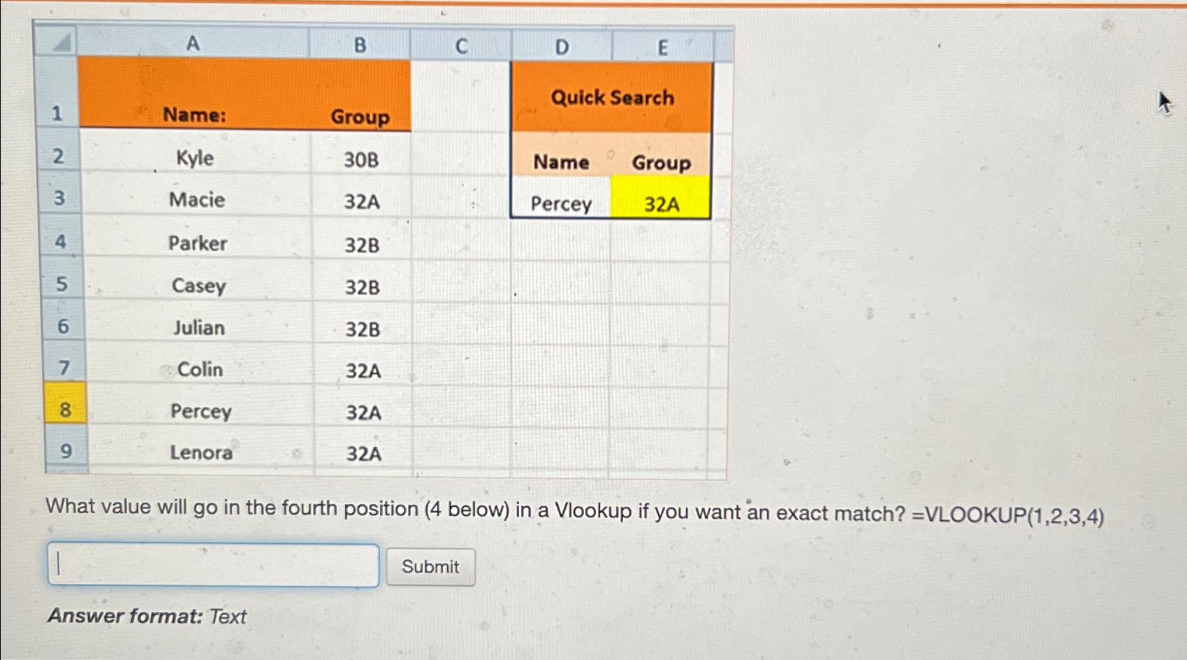  What value will go in the fourth position (4 below) in