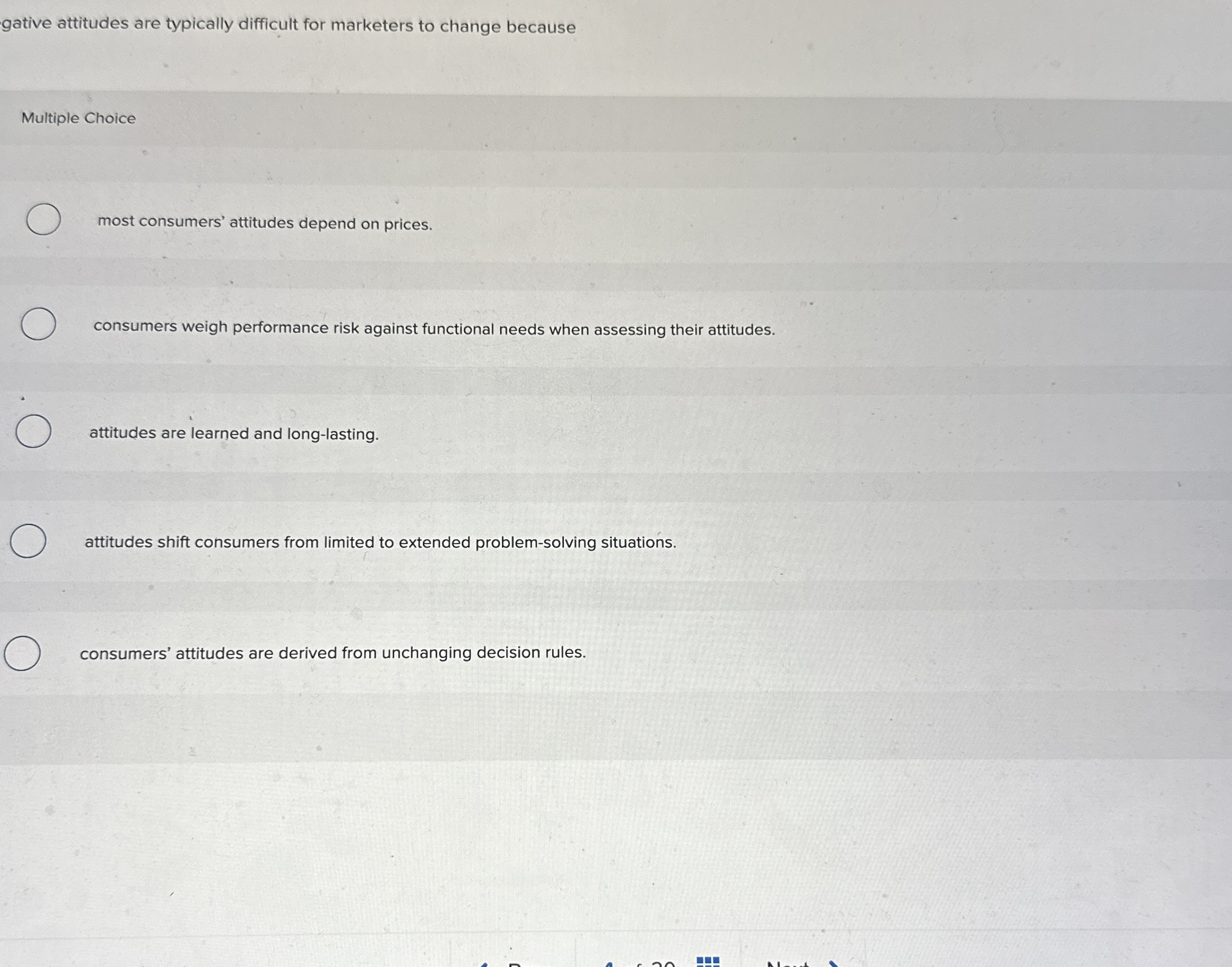  gative attitudes are typically difficult for marketers to change because Multiple