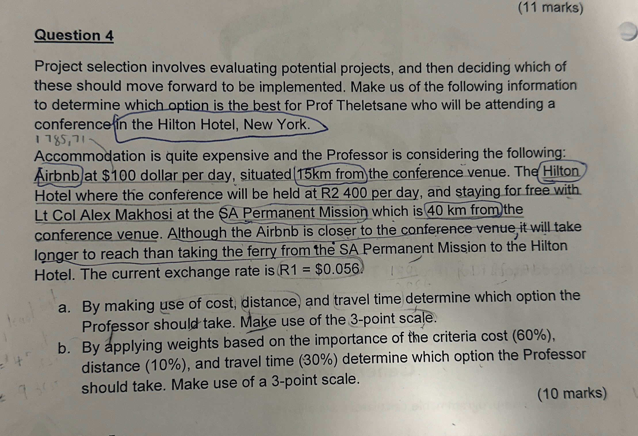  (11 marks) Question 4 Project selection involves evaluating potential projects, and