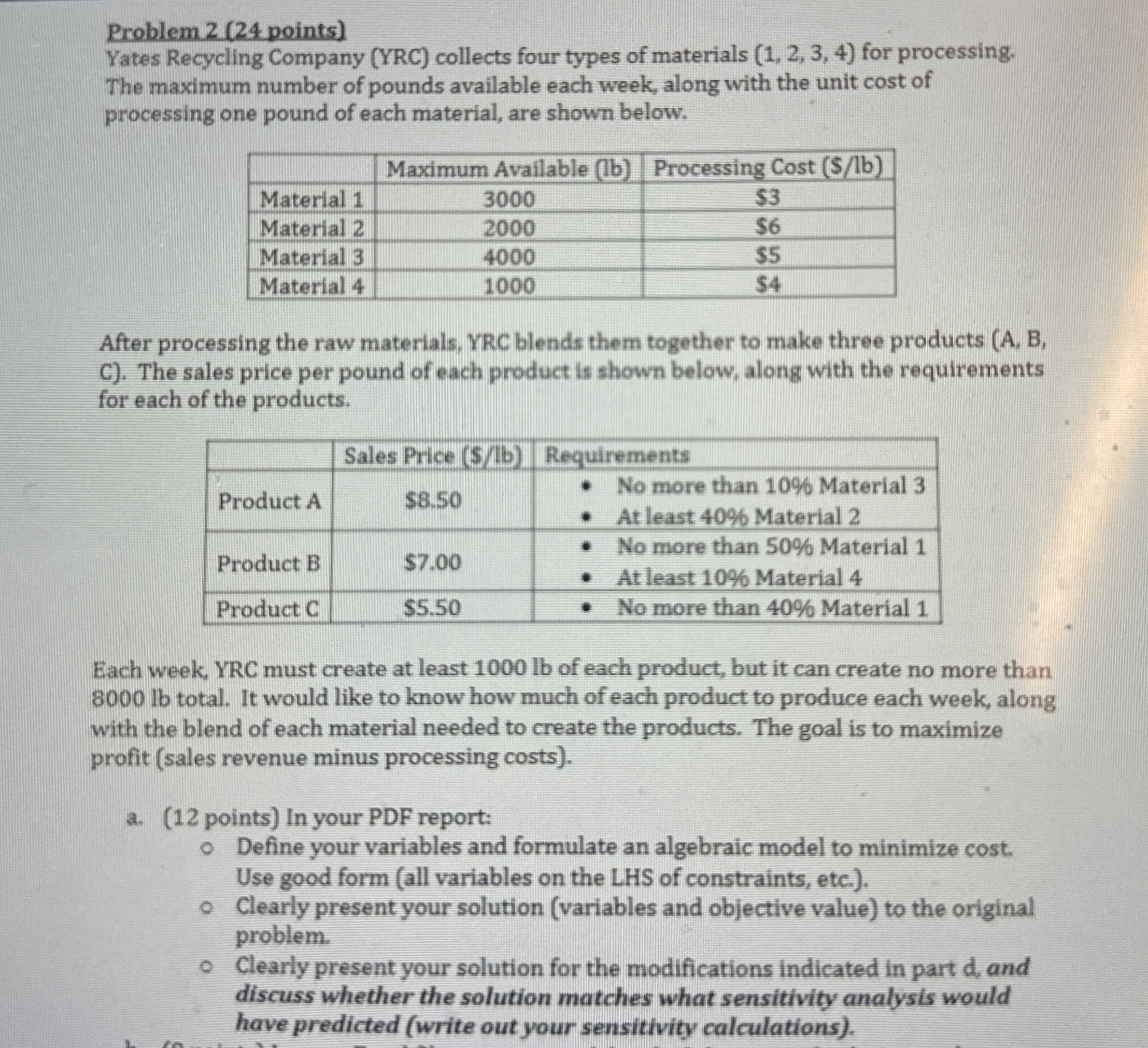  Problem 2(24 points) Yates Recycling Company (YRC) collects four types of
