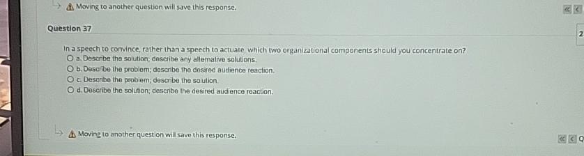  Moving to another question will save this response. Question 37 In