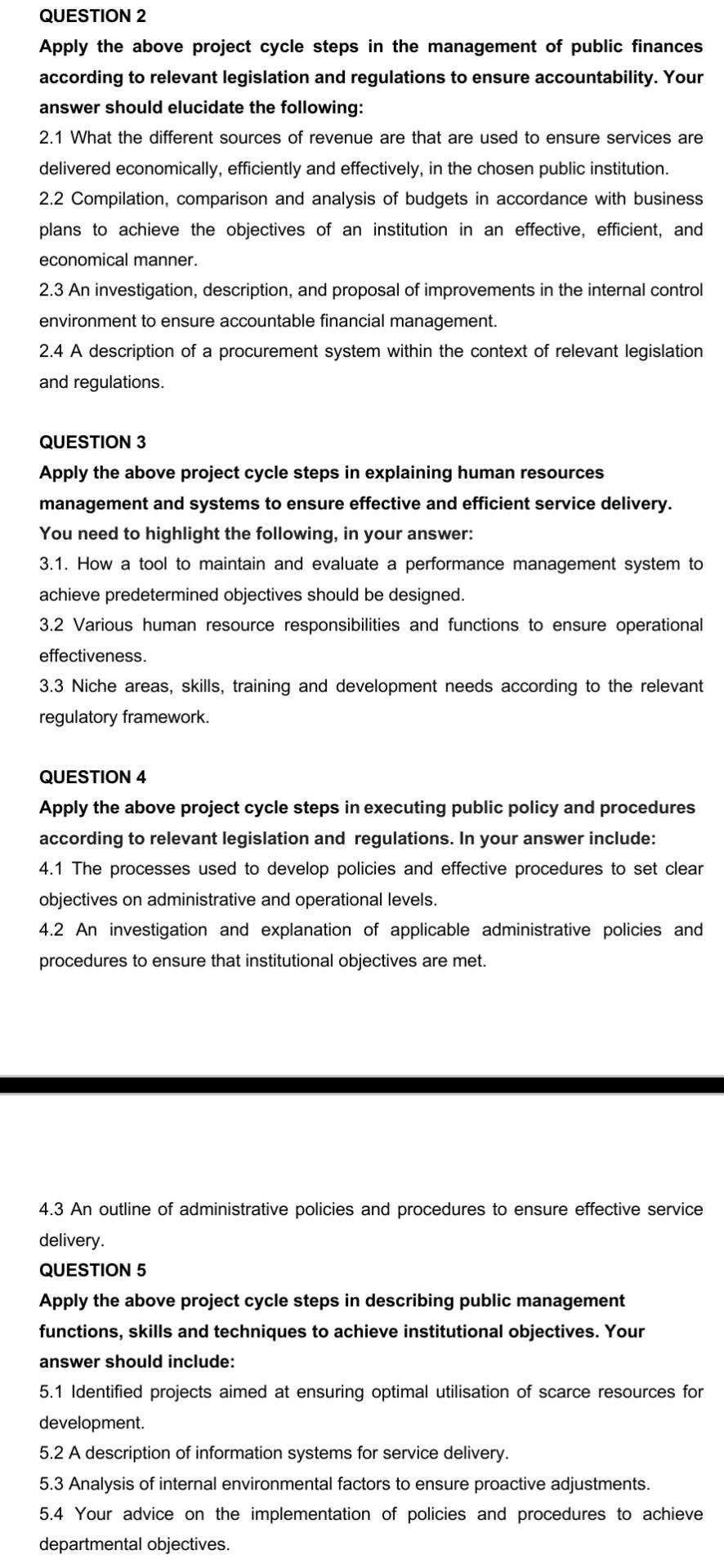  QUESTION 2 Apply the above project cycle steps in the management