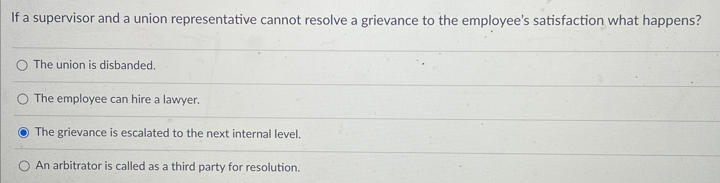  If a supervisor and a union representative cannot resolve a grievance