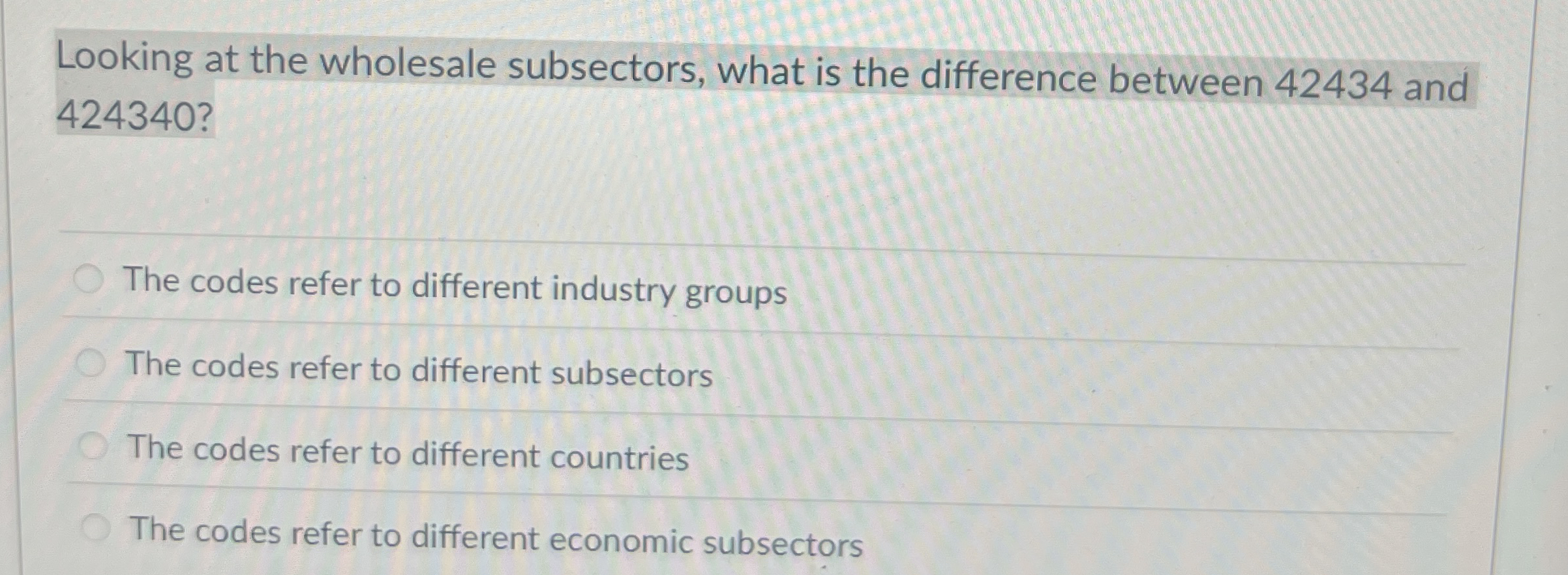  Looking at the wholesale subsectors, what is the difference between 42434