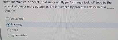  Instrumentalities, or beliefs that successfully performing a task will lead to
