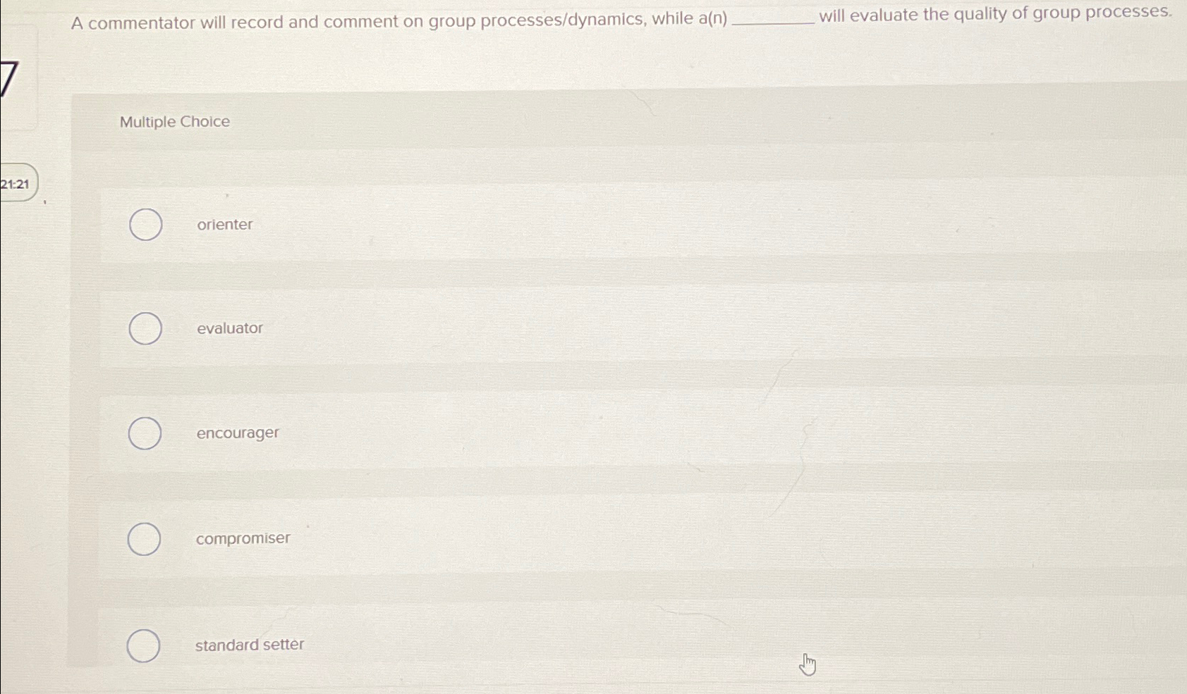 A commentator will record and comment on group processes/dynamics, while a(n)