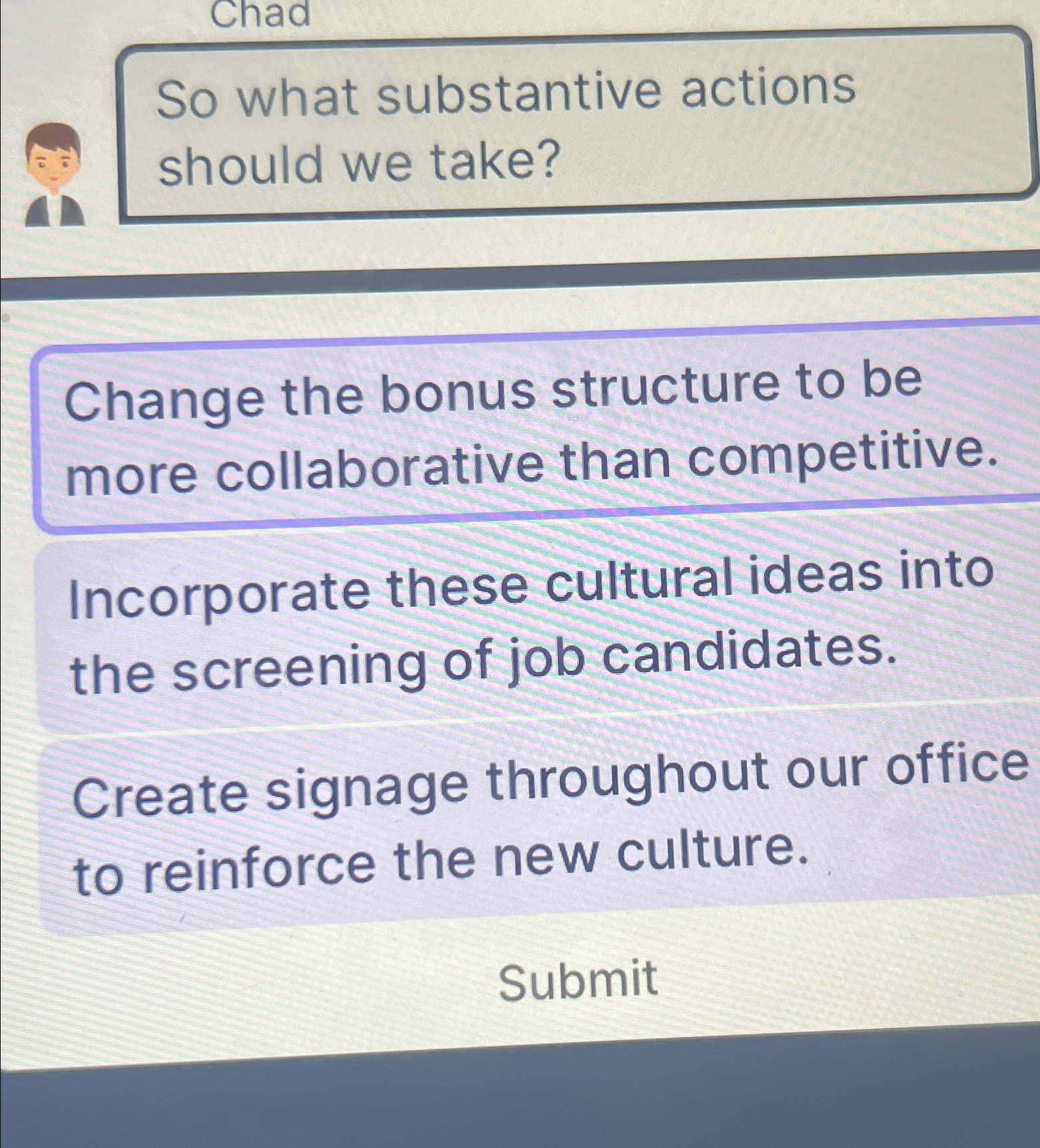  Chad So what substantive actions should we take? Change the bonus