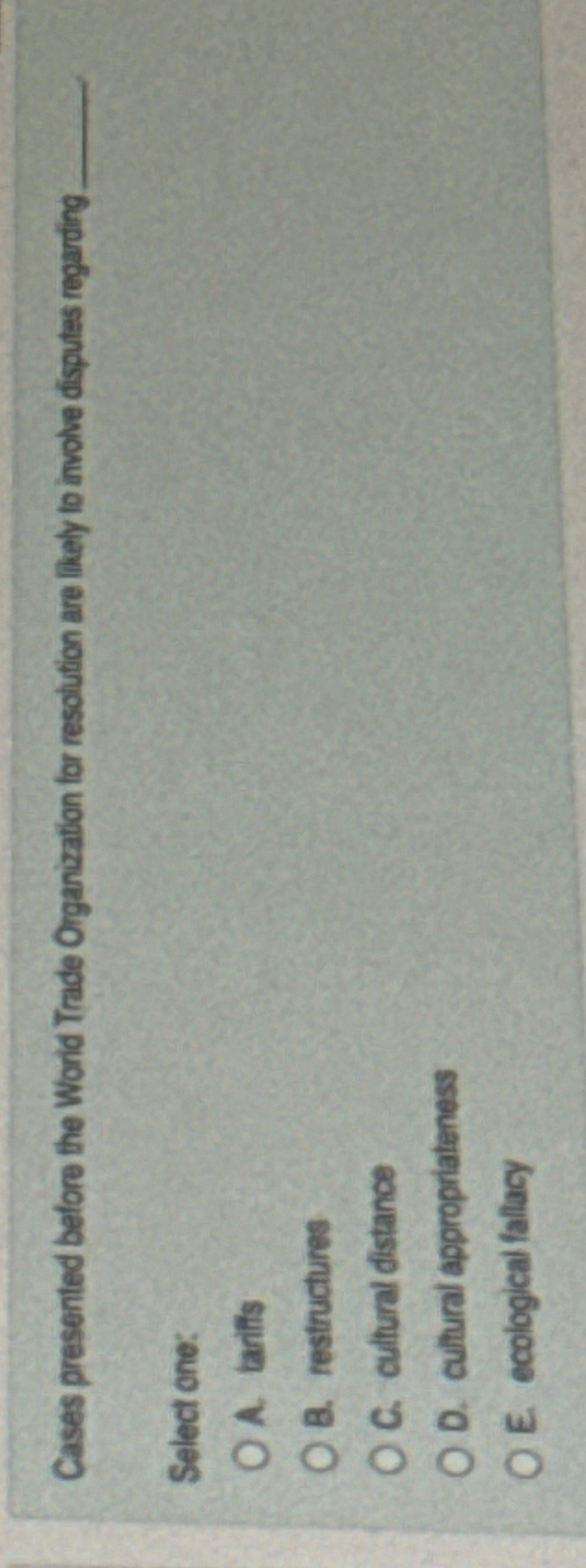  Cases presented before the World Trade Organization for resolution are likely