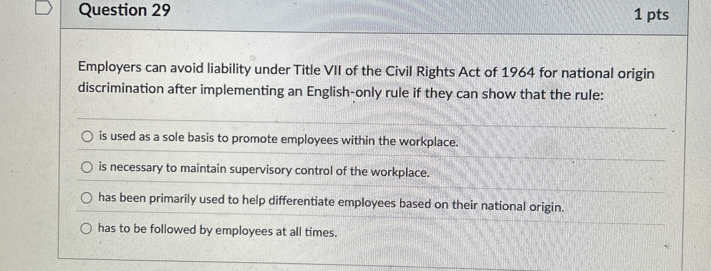  Question 29 1 pts Employers can avoid liability under Title VII