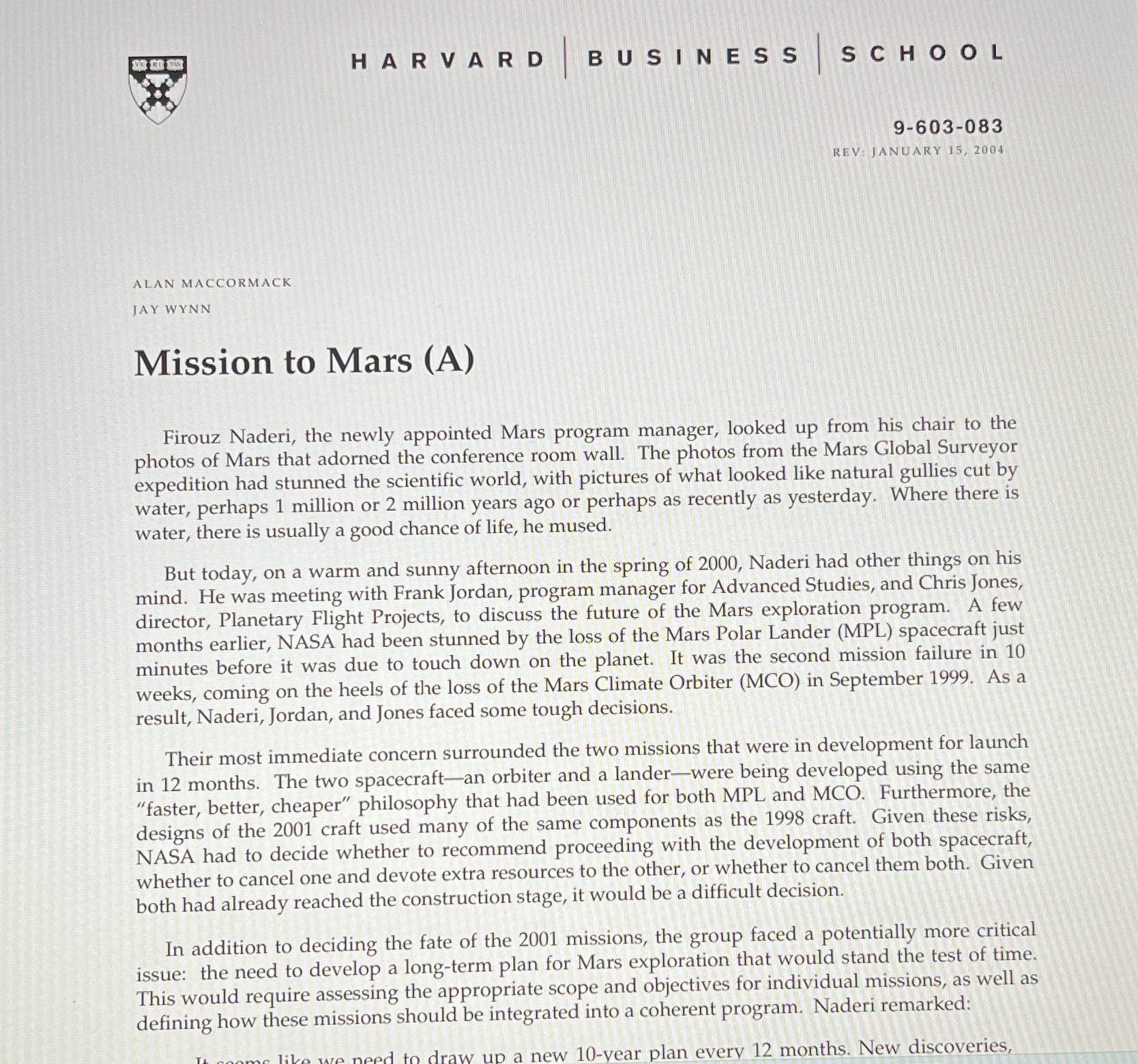  9-603-083 REV: JANUARY 15,2004 ALAN MACCORMACK JAY WYNN Mission to Mars