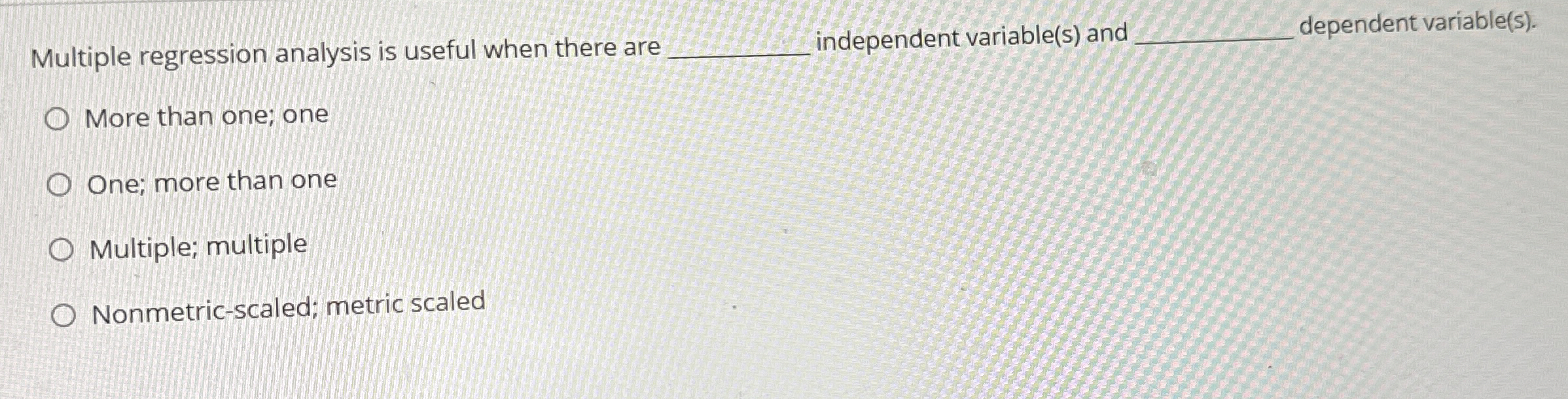  Multiple regression analysis is useful when there are q, independent variable(s)