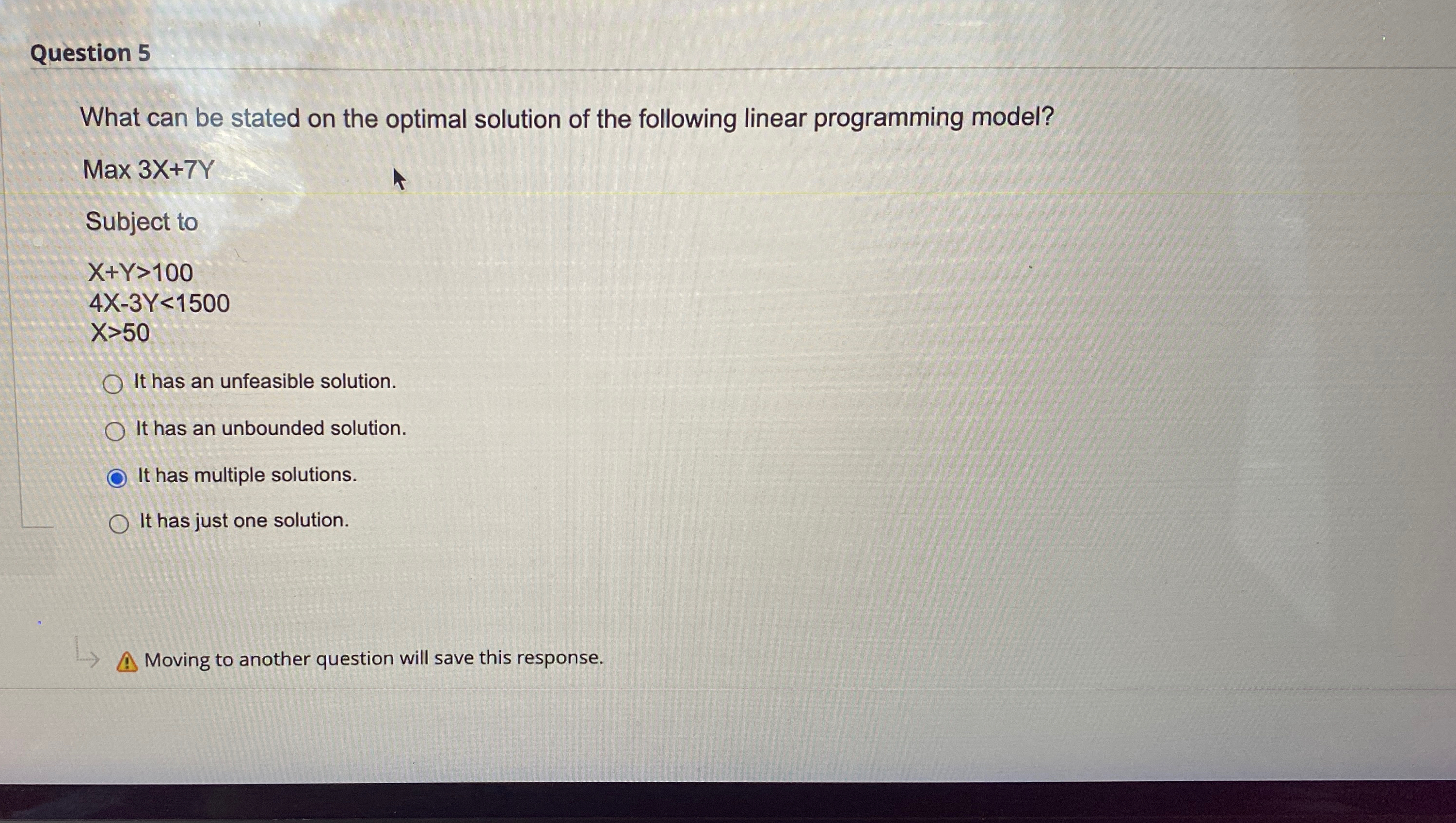  Question 5 What can be stated on the optimal solution of