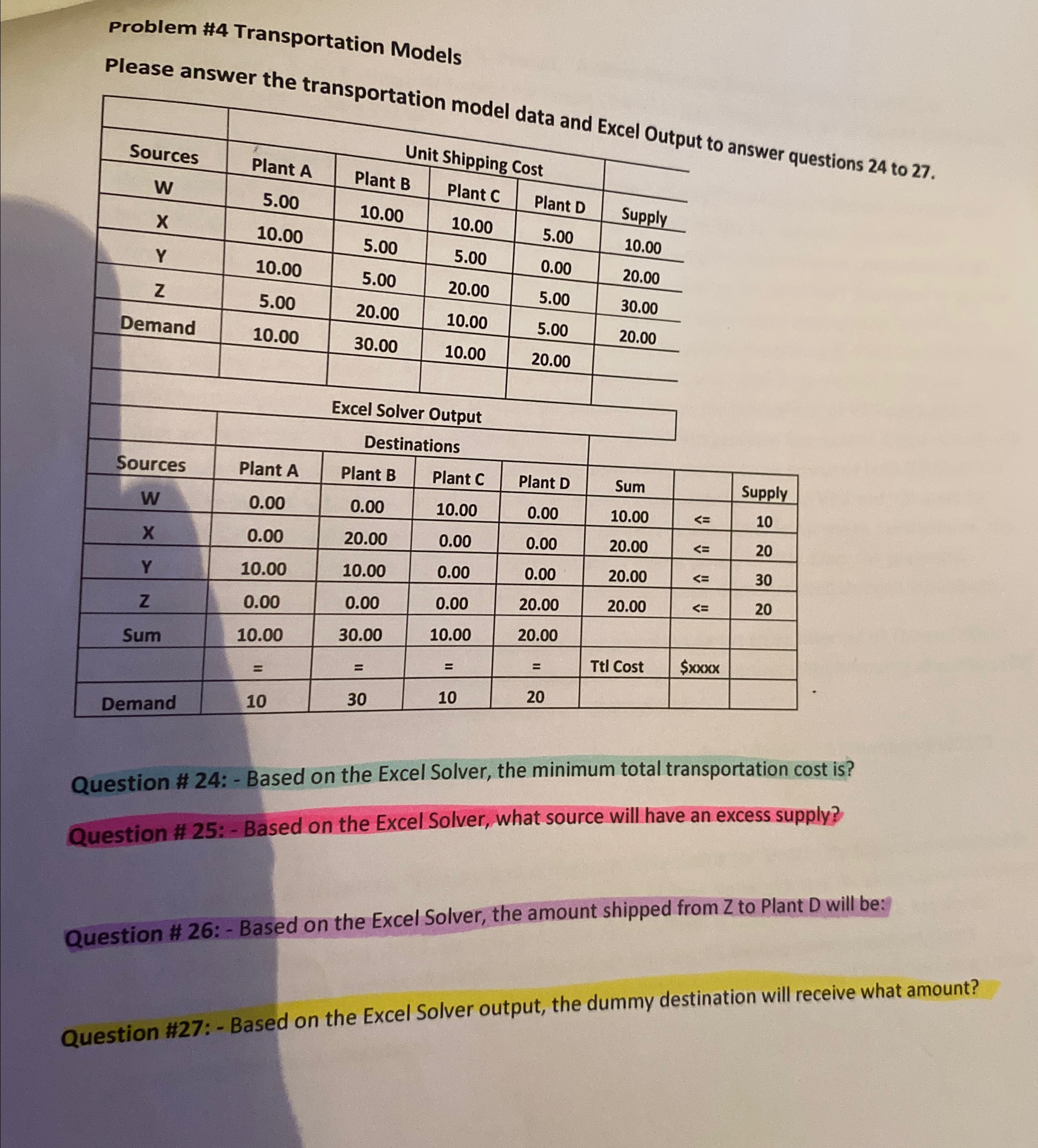  Problem #4 Transportation Models Please answer the transportation model data and