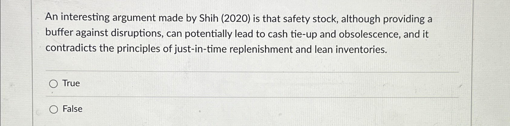  An interesting argument made by Shih (2020) is that safety stock,