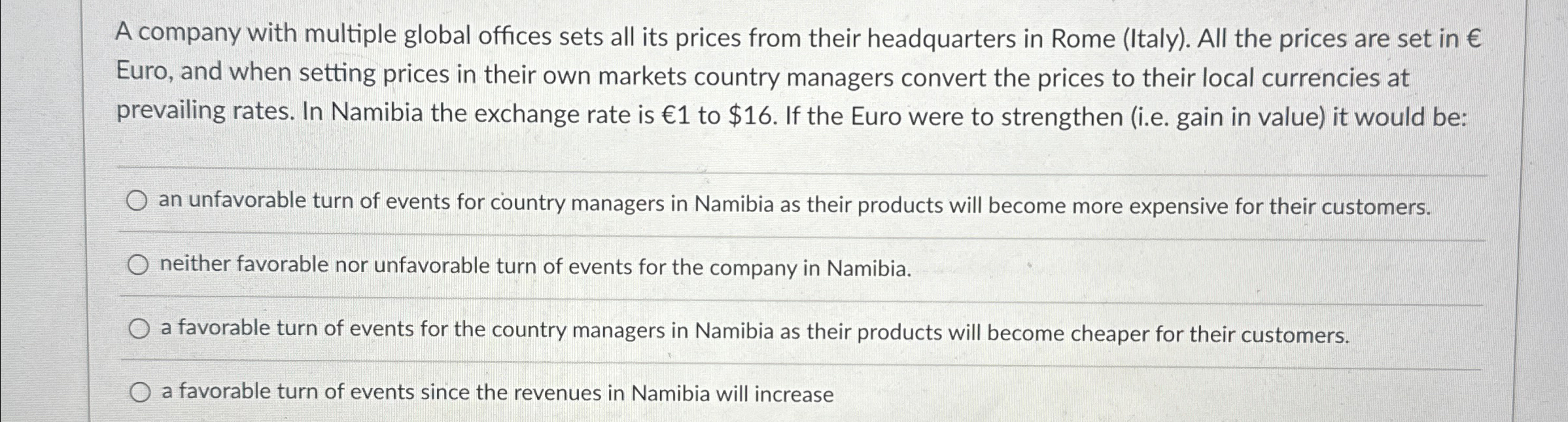  A company with multiple global offices sets all its prices from