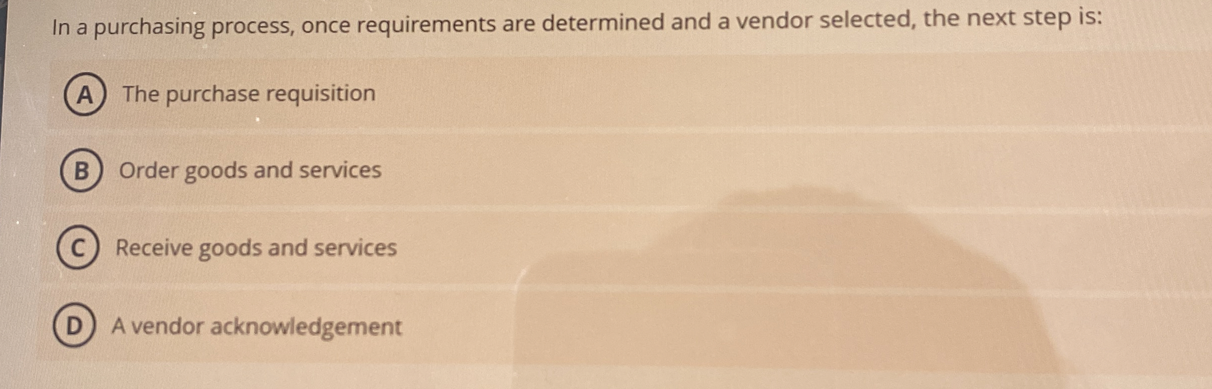  In a purchasing process, once requirements are determined and a vendor