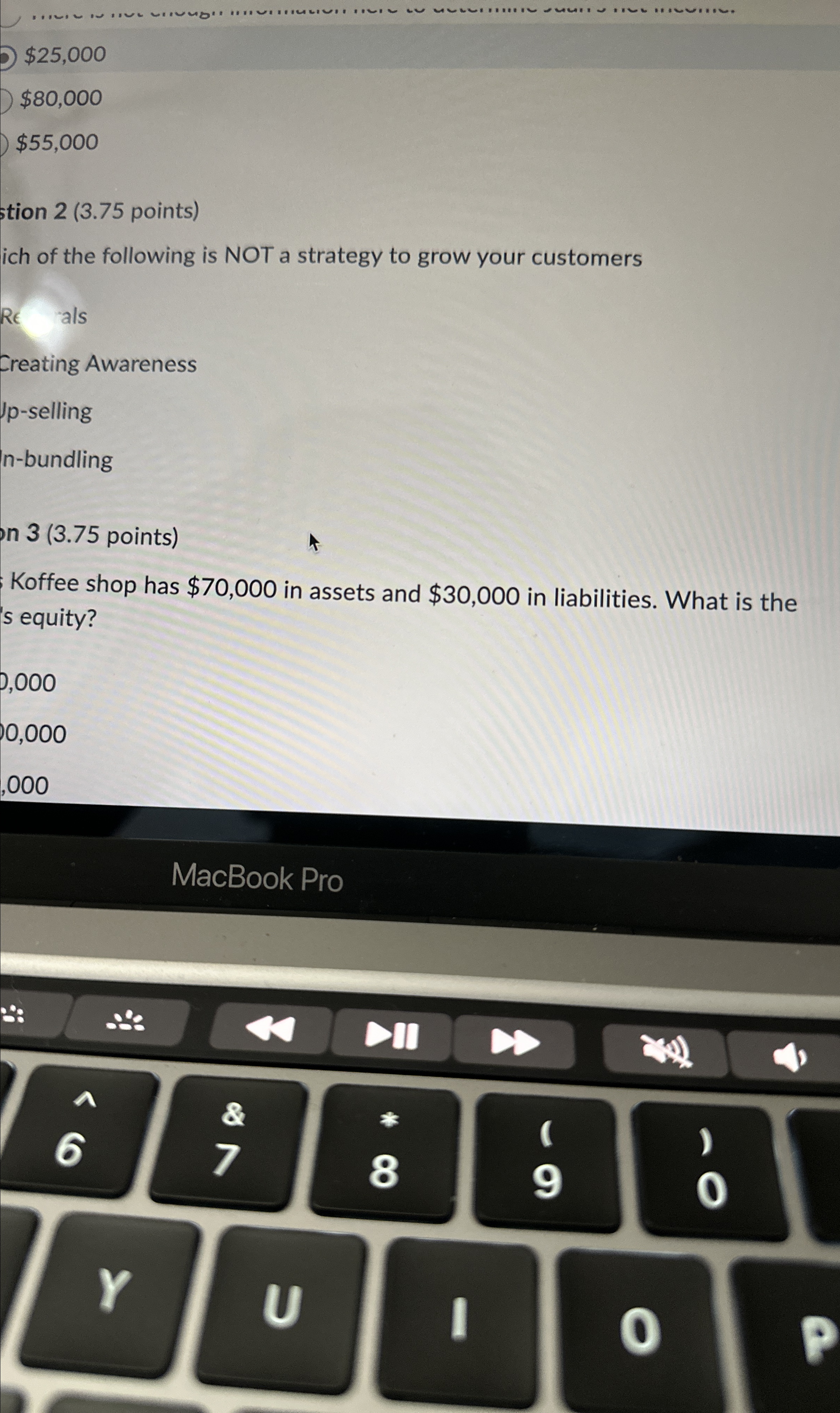  b) $25,000 $80,000 $55,000 tion 2(3.75 points) ich of the following