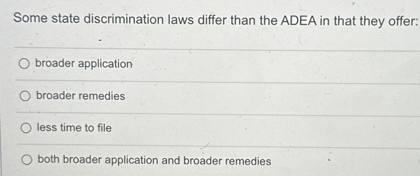  Some state discrimination laws differ than the ADEA in that they