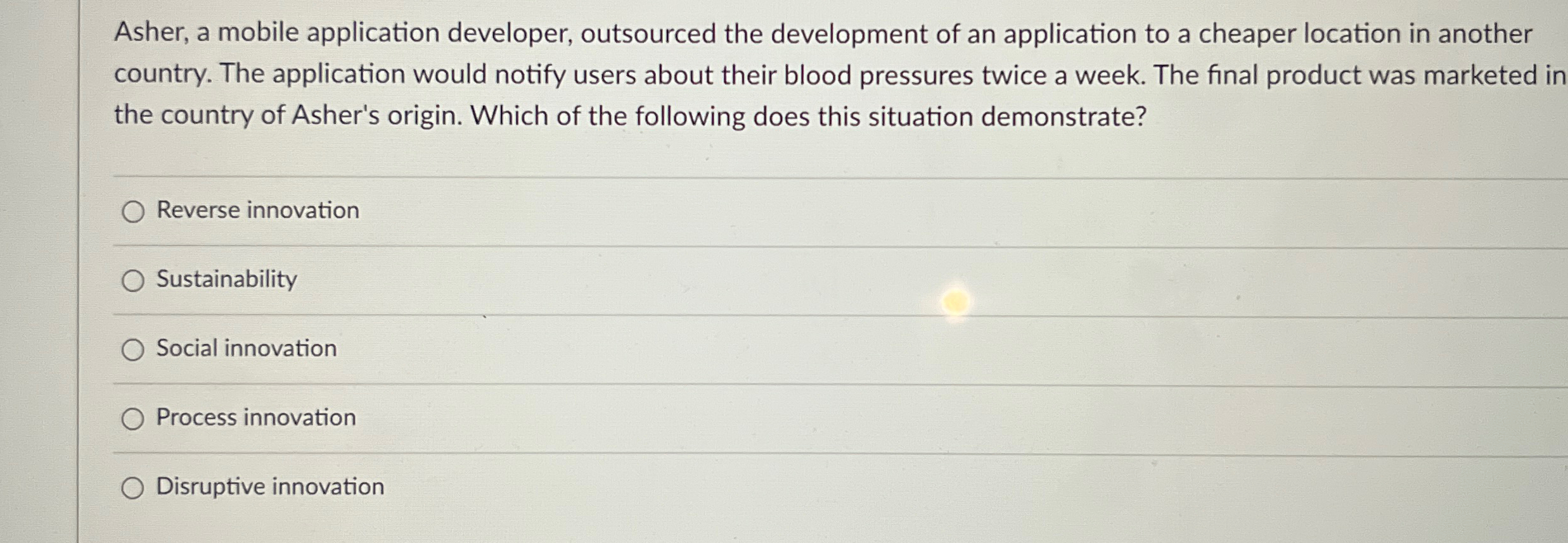  Asher, a mobile application developer, outsourced the development of an application