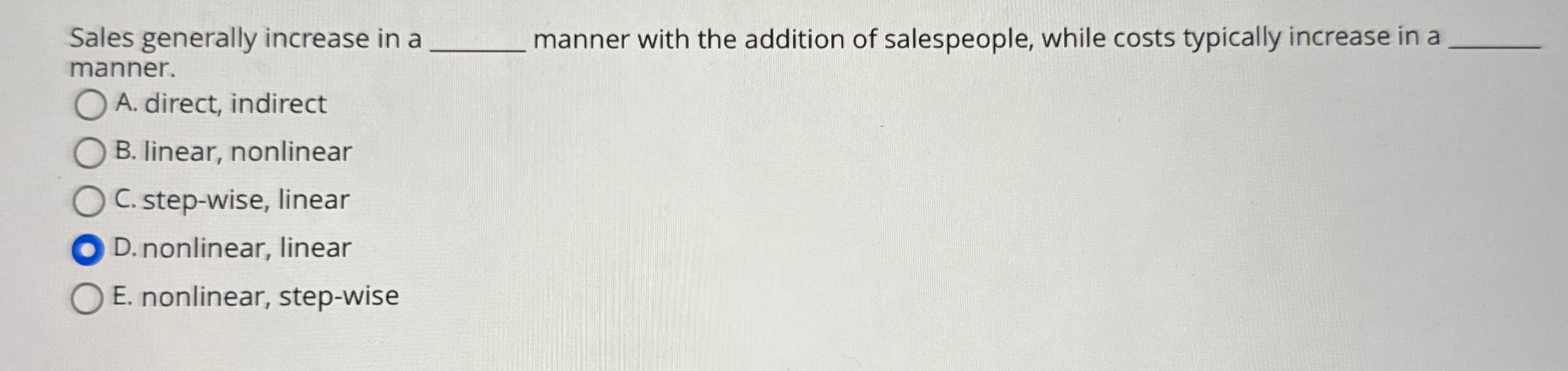  Sales generally increase in a q, manner with the addition of