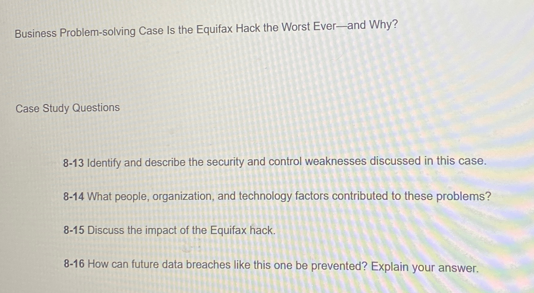  Business Problem-solving Case Is the Equifax Hack the Worst Ever-and Why?
