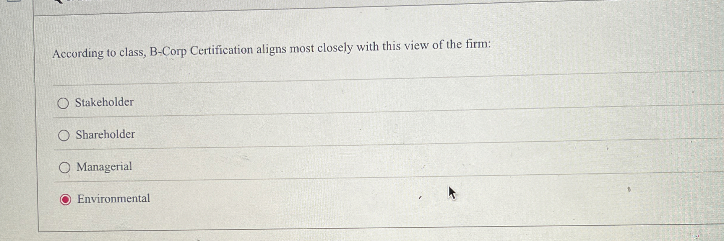 S According to class, B-Corp Certification aligns most closely with this