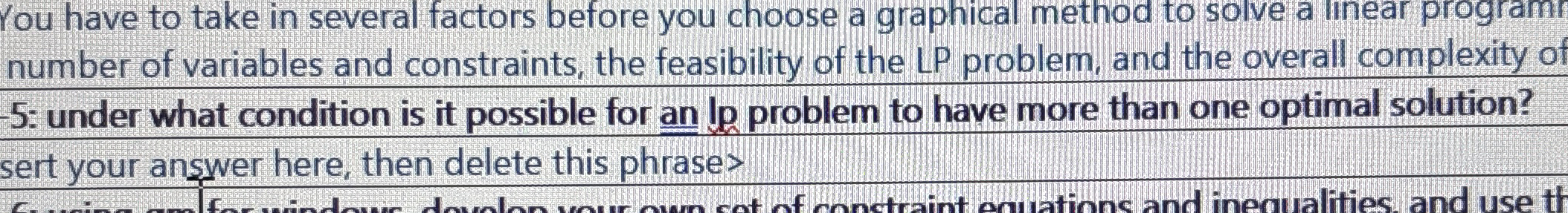  Under what condition is it possible for linear programming problem to