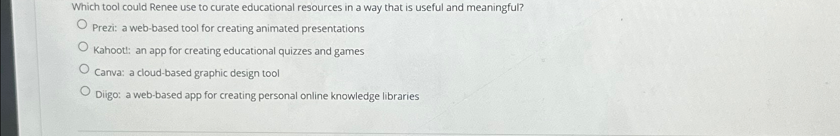  Which tool could Renee use to curate educational resources in a