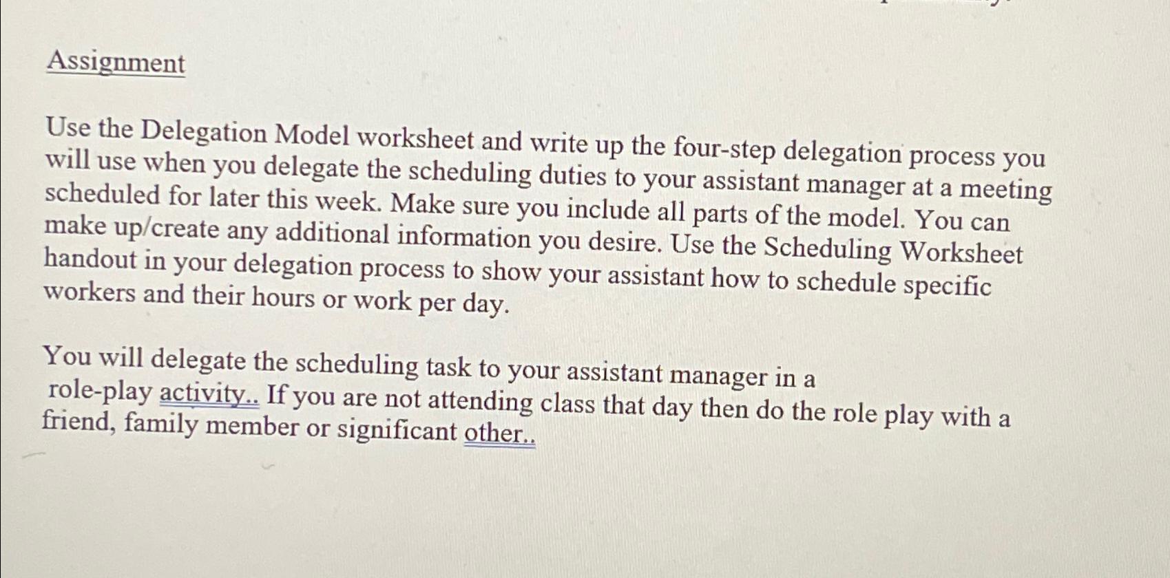 Assignment Use the Delegation Model worksheet and write up the four-step
