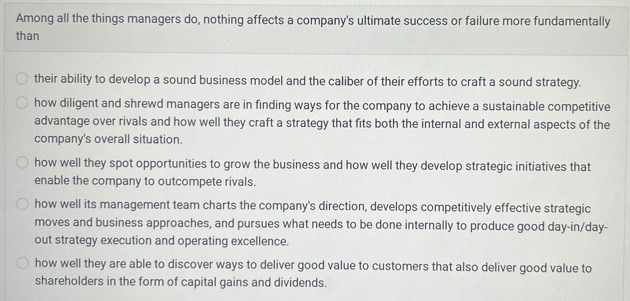  Among all the things managers do, nothing affects a company's ultimate