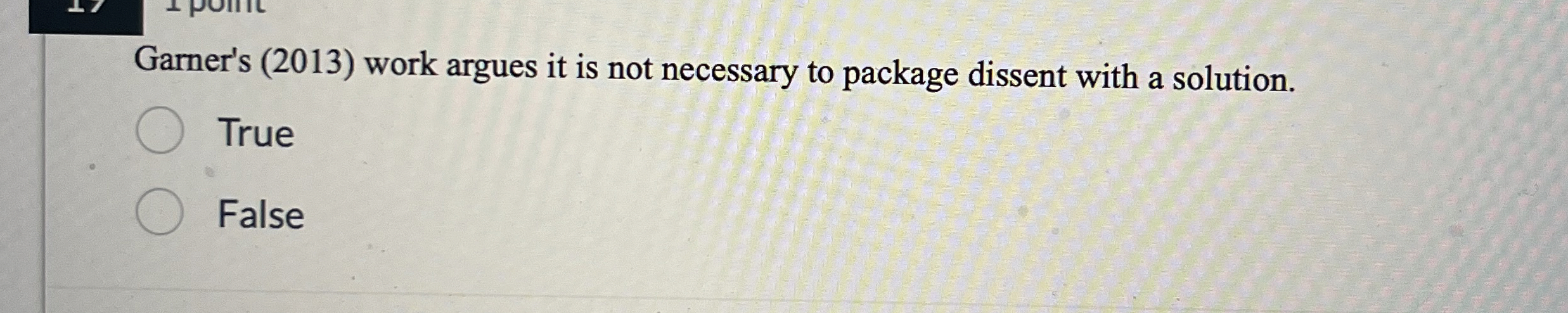  Garner's (2013) work argues it is not necessary to package dissent