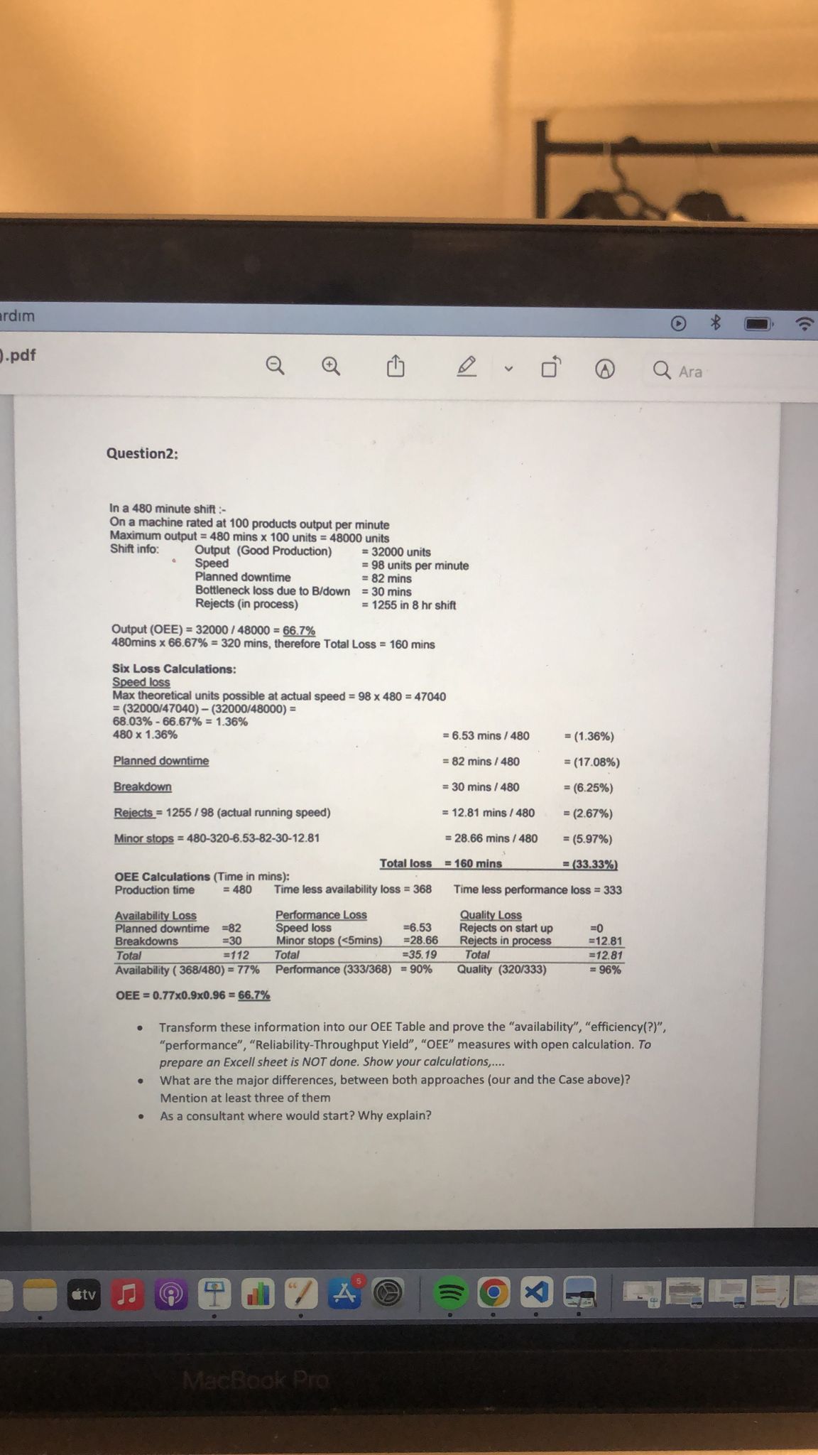  Question2: In a 480 minute shift :- On a machine rated