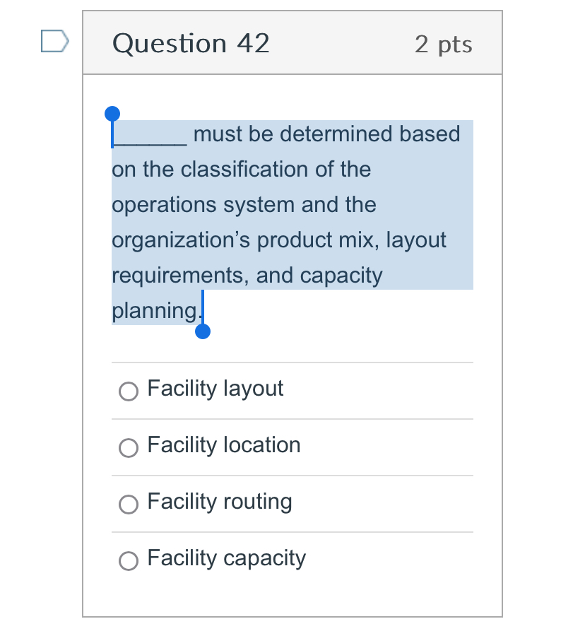  Question 42 2 pts must be determined based on the classification