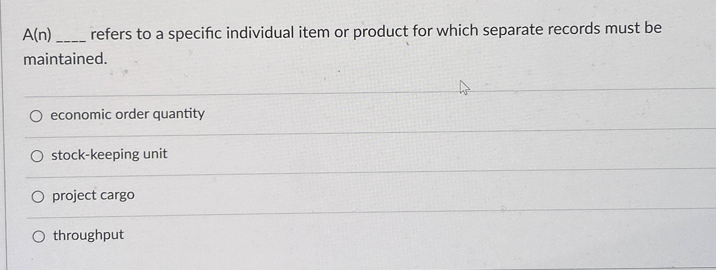  A(n) refers to a specific individual item or product for which