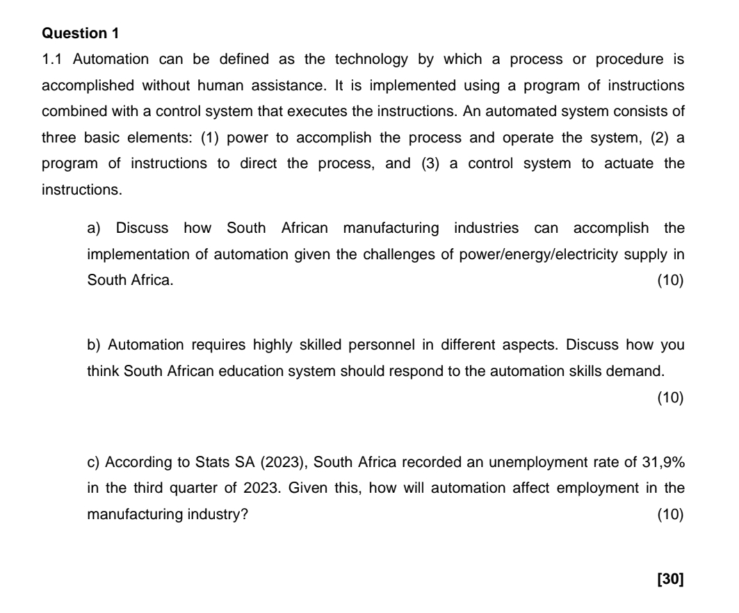  Question 1 1.1 Automation can be defined as the technology by