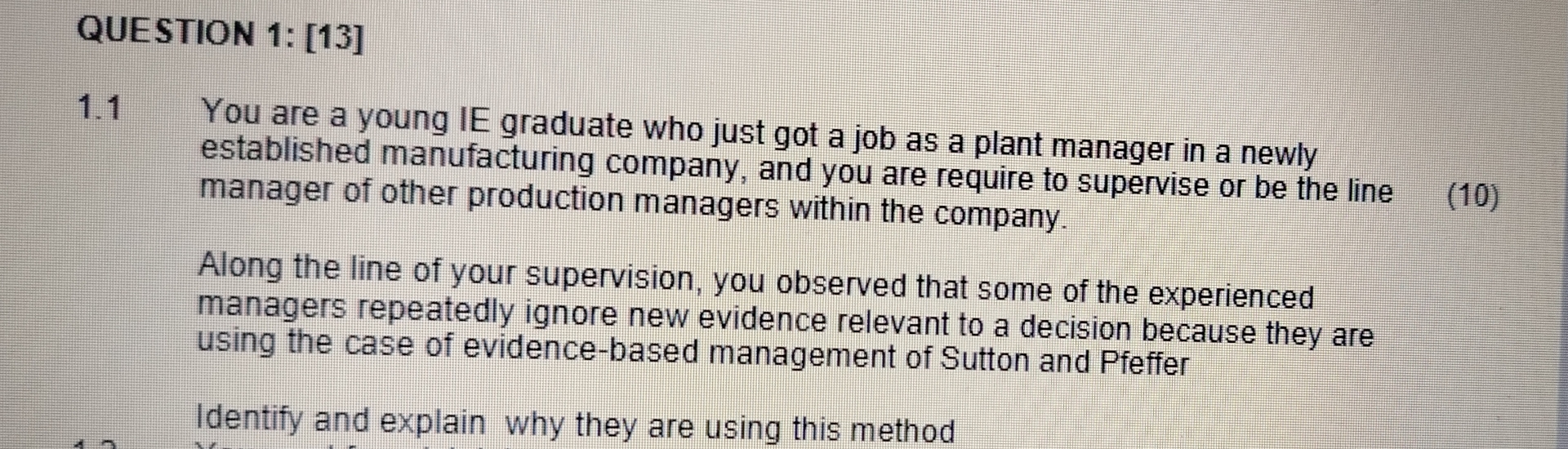 QUESTION 1: [13] 1.1 You are a young IE graduate who