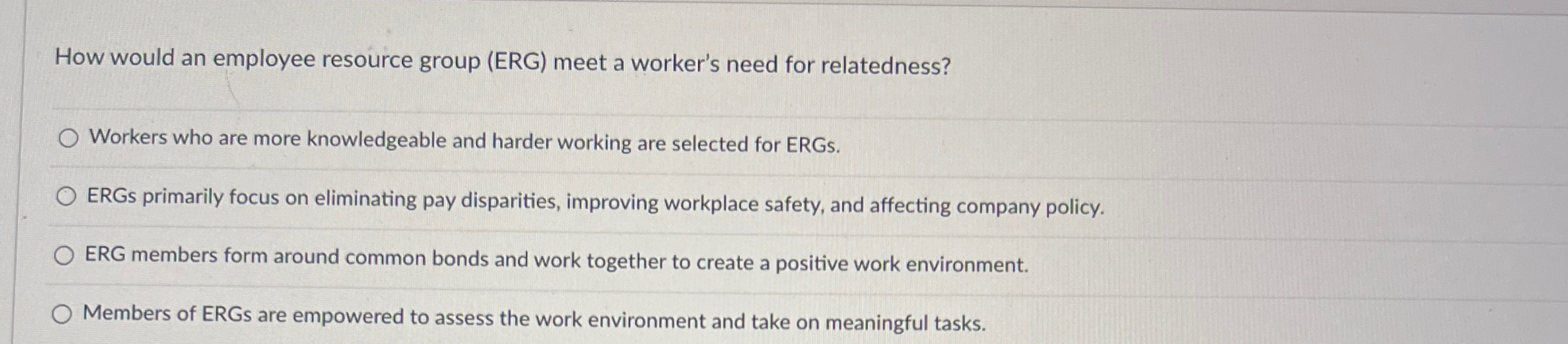  How would an employee resource group (ERG) meet a worker's need
