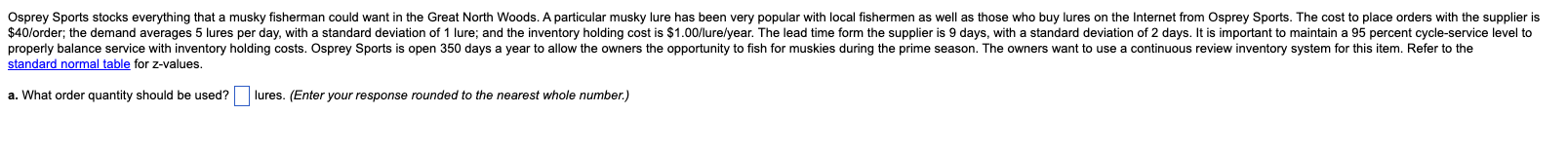  standard normal table for z-values. a. What order quantity should be
