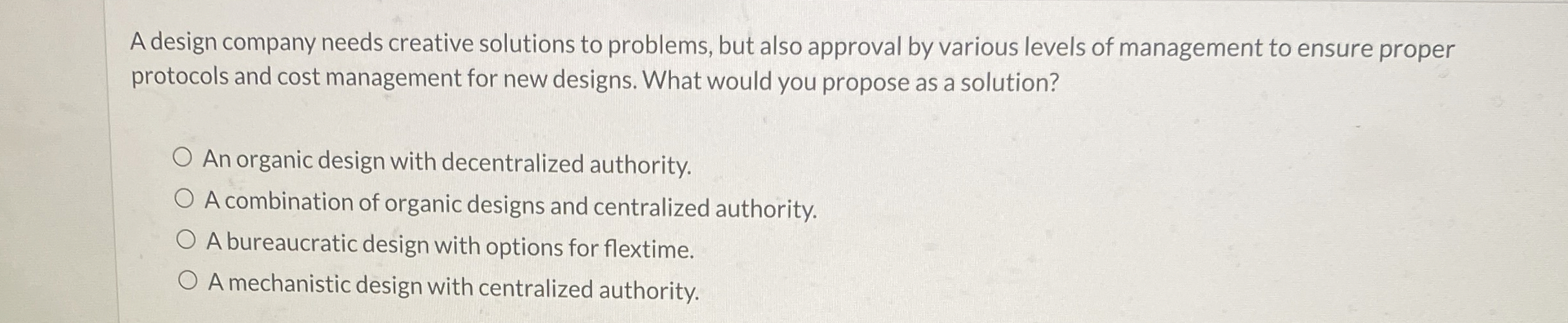  A design company needs creative solutions to problems, but also approval