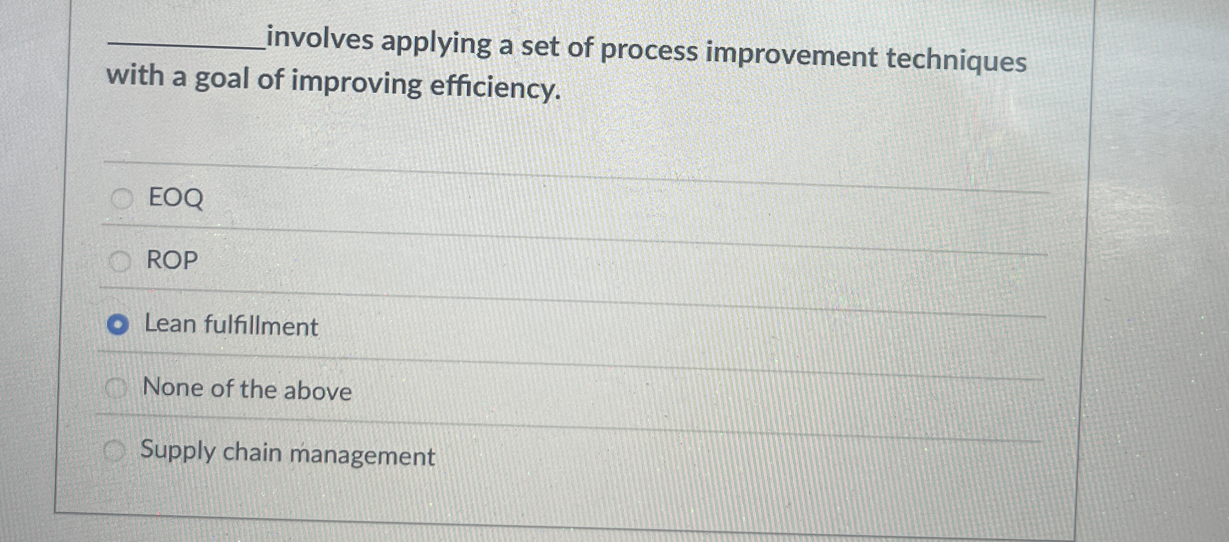  q, involves applying a set of process improvement techniques with a