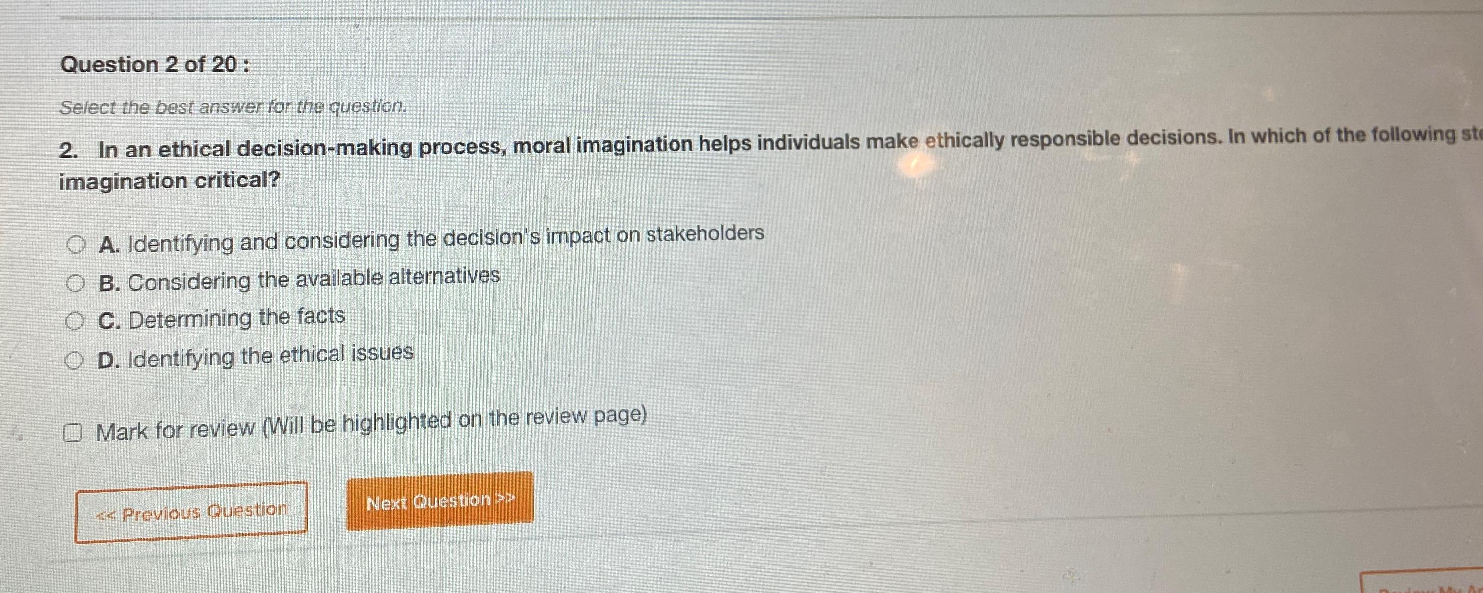  Question 2 of 20 : Select the best answer for the