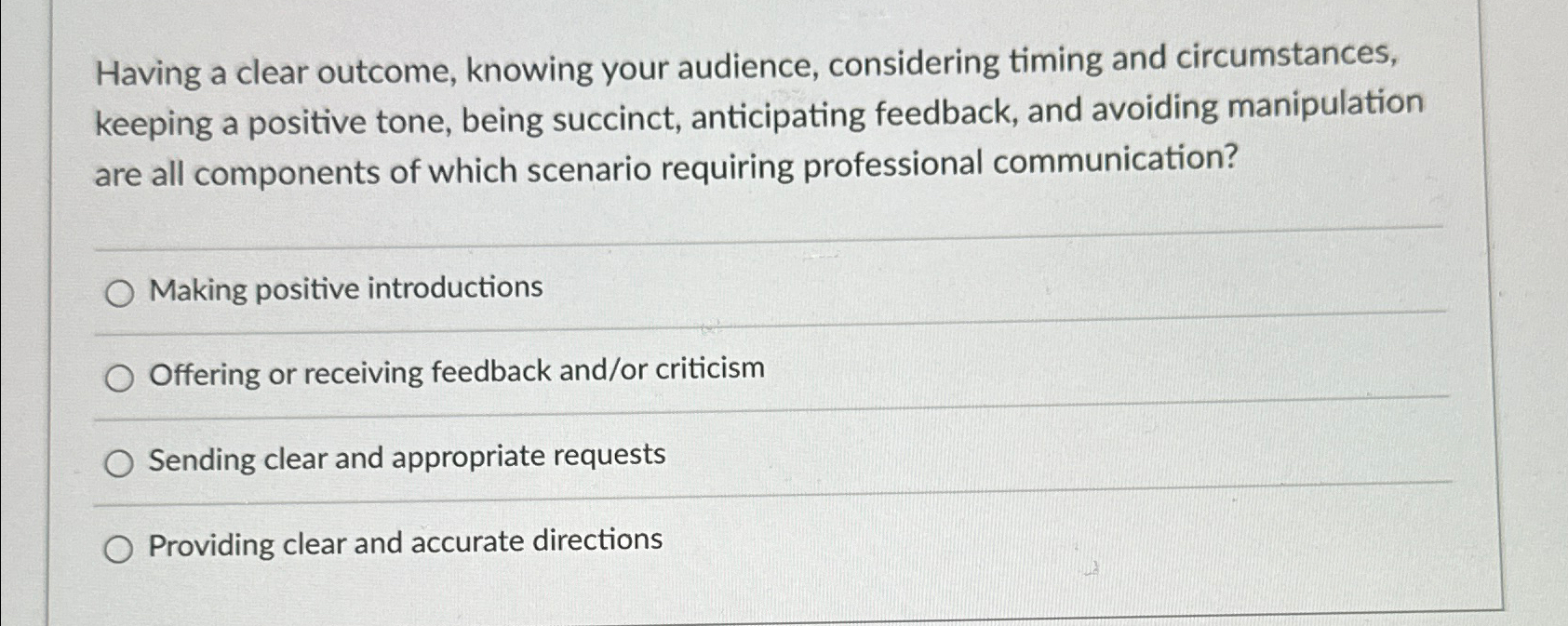  Having a clear outcome, knowing your audience, considering timing and circumstances,