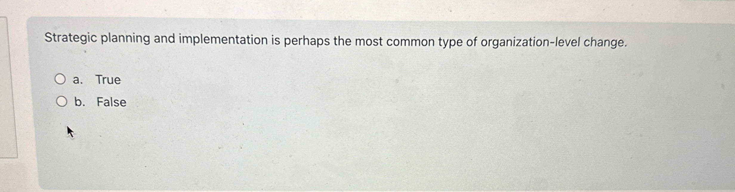  Strategic planning and implementation is perhaps the most common type of