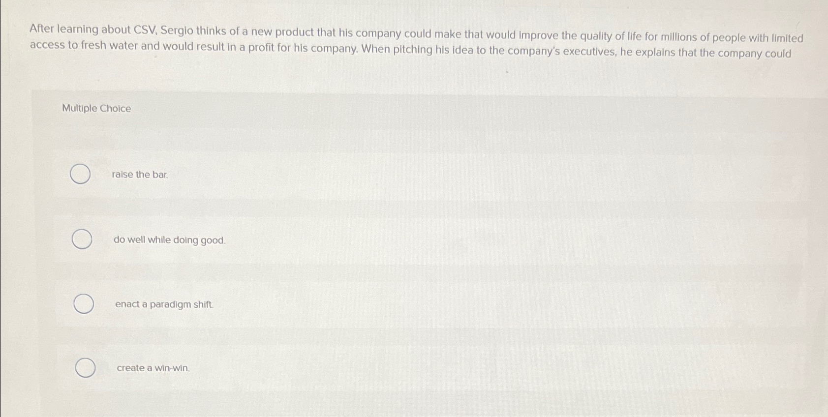  After learning about CSV, Sergio thinks of a new product that