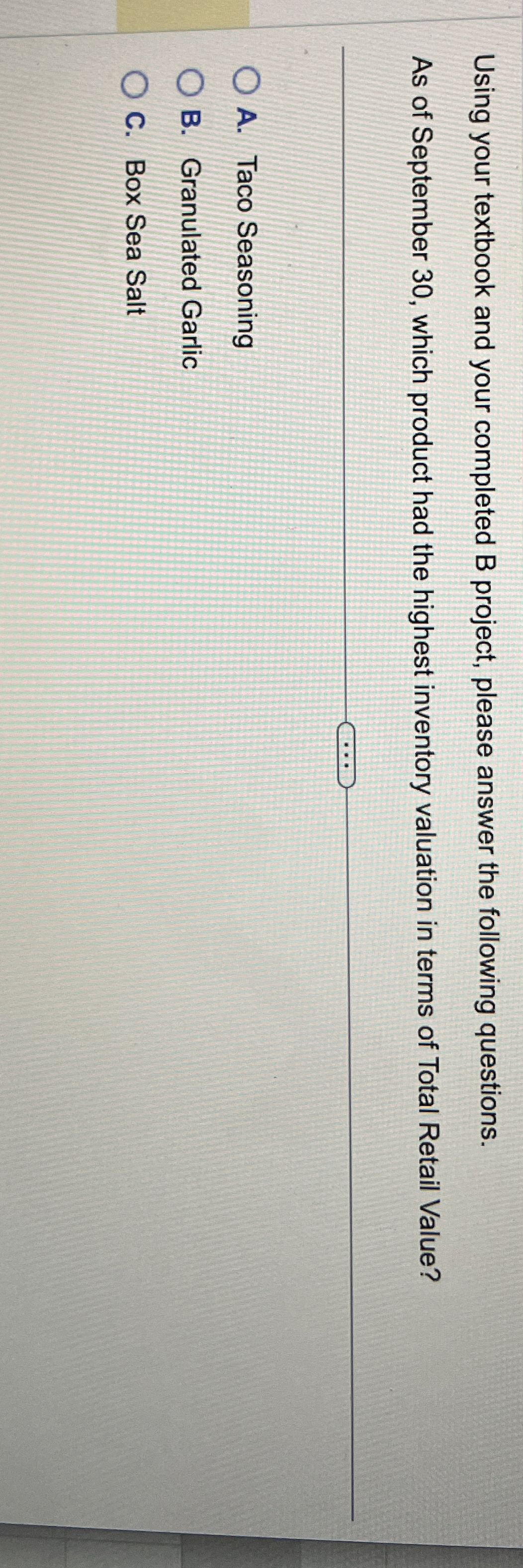  Using your textbook and your completed B project, please answer the