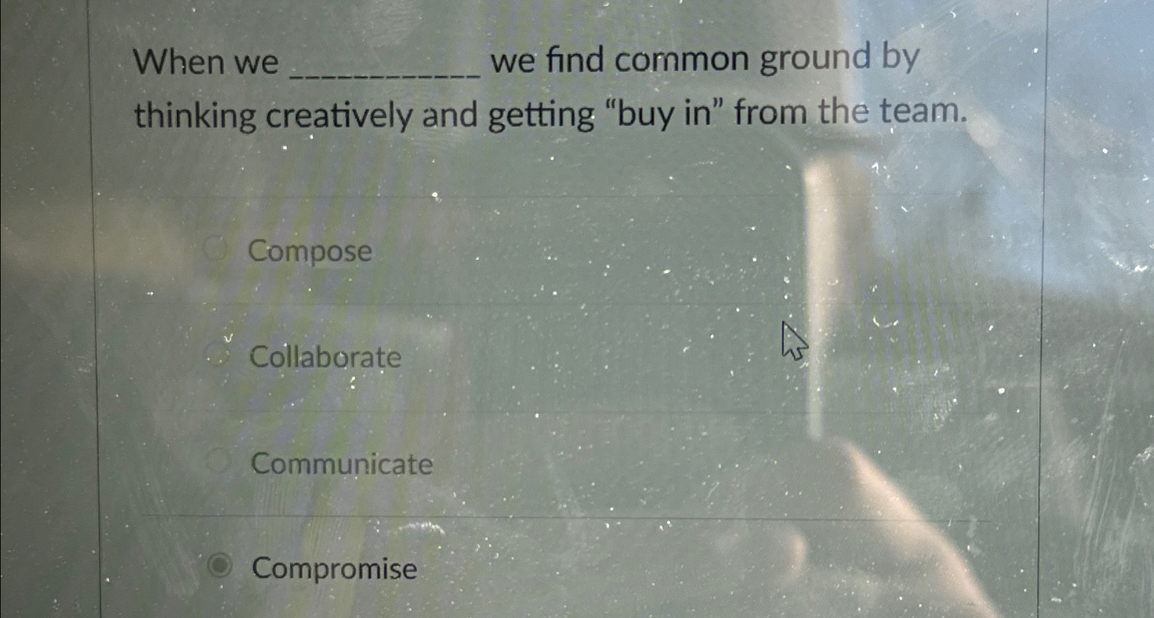  When we we find common ground by thinking creatively and getting